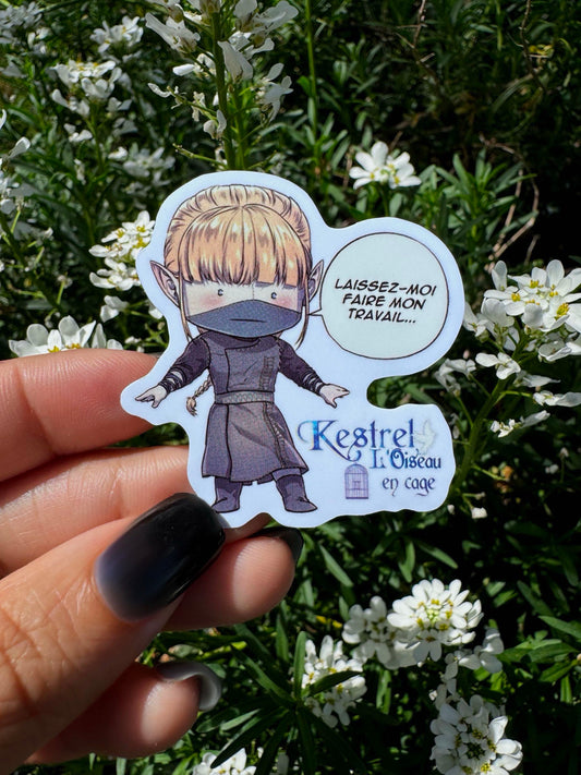 [Cha Wolf - Kestrel] Sticker S "Laissez-moi faire mon travail…"